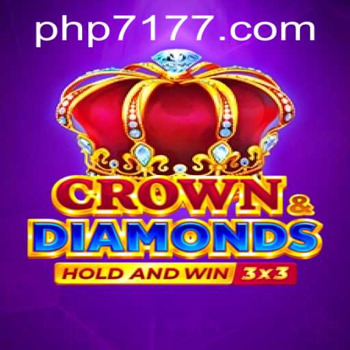 Discover the Thrilling World of Crowndiamonds with PHP717